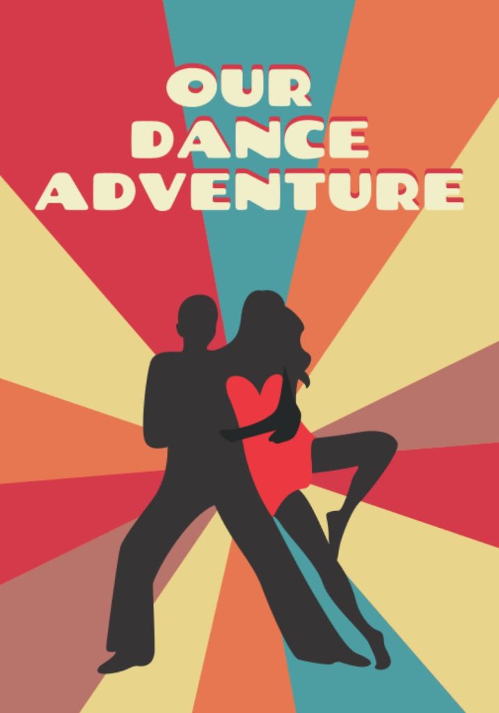 Our Dance Adventure: Journal for Dancers